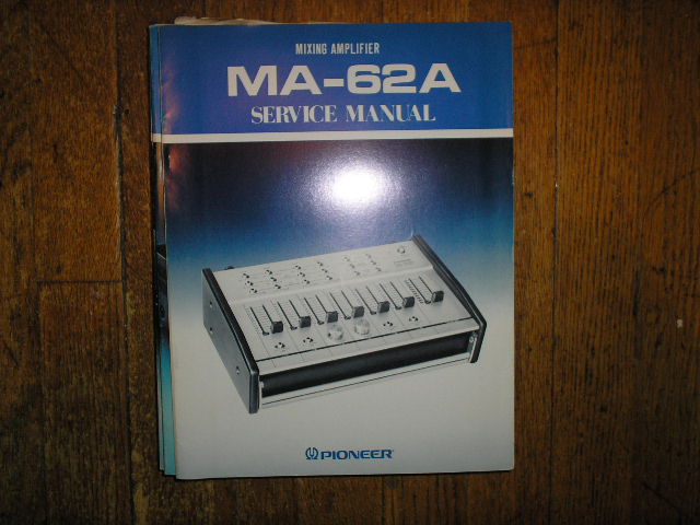 MA-62A Mixing Amplifier Service Manual