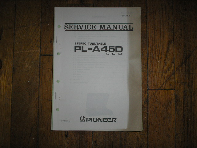 PL-A45D KUT KCT KLT Turntable Service Manual  Pioneer