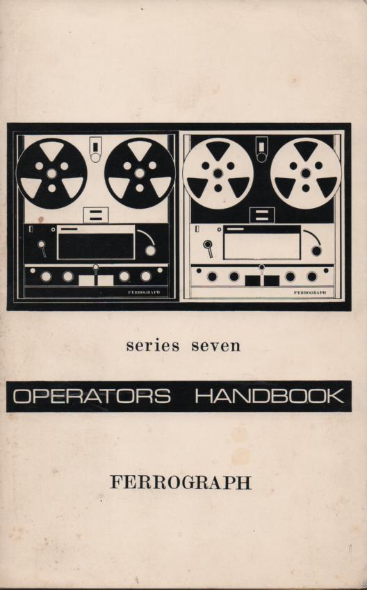Series Seven Reel to Reel Operator and Service Manual with parts list and large foldout schematic