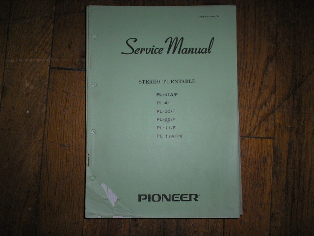 PL-11 PL-11 F PL-11A PL-11A PV  PL-25 PL-30 PL-41  Turntable Service Manual R42-104-0