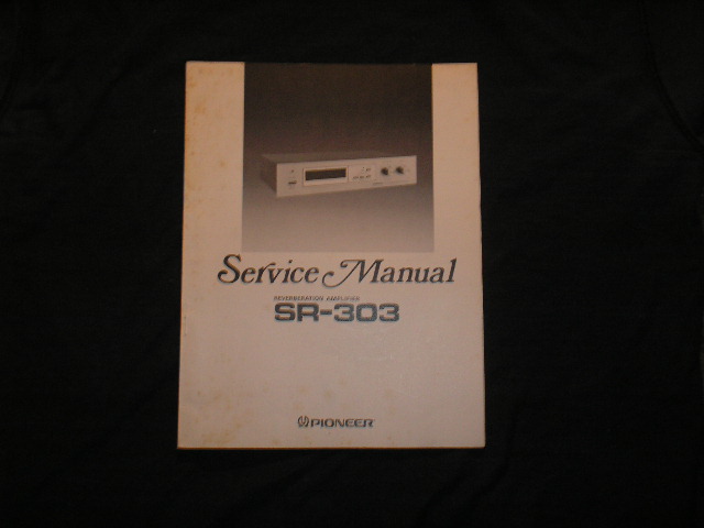SR-303 Reverb Amplifier Service Manual