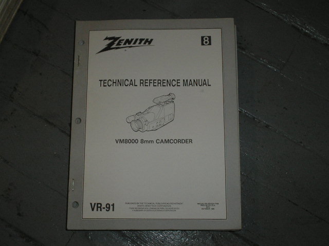 Zenith VM8000 Camcorder Technical Reference Manual... 
Manual VR-91