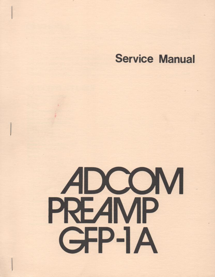 GFP-1A Pre-Amplifier Service Manual  ADCOM