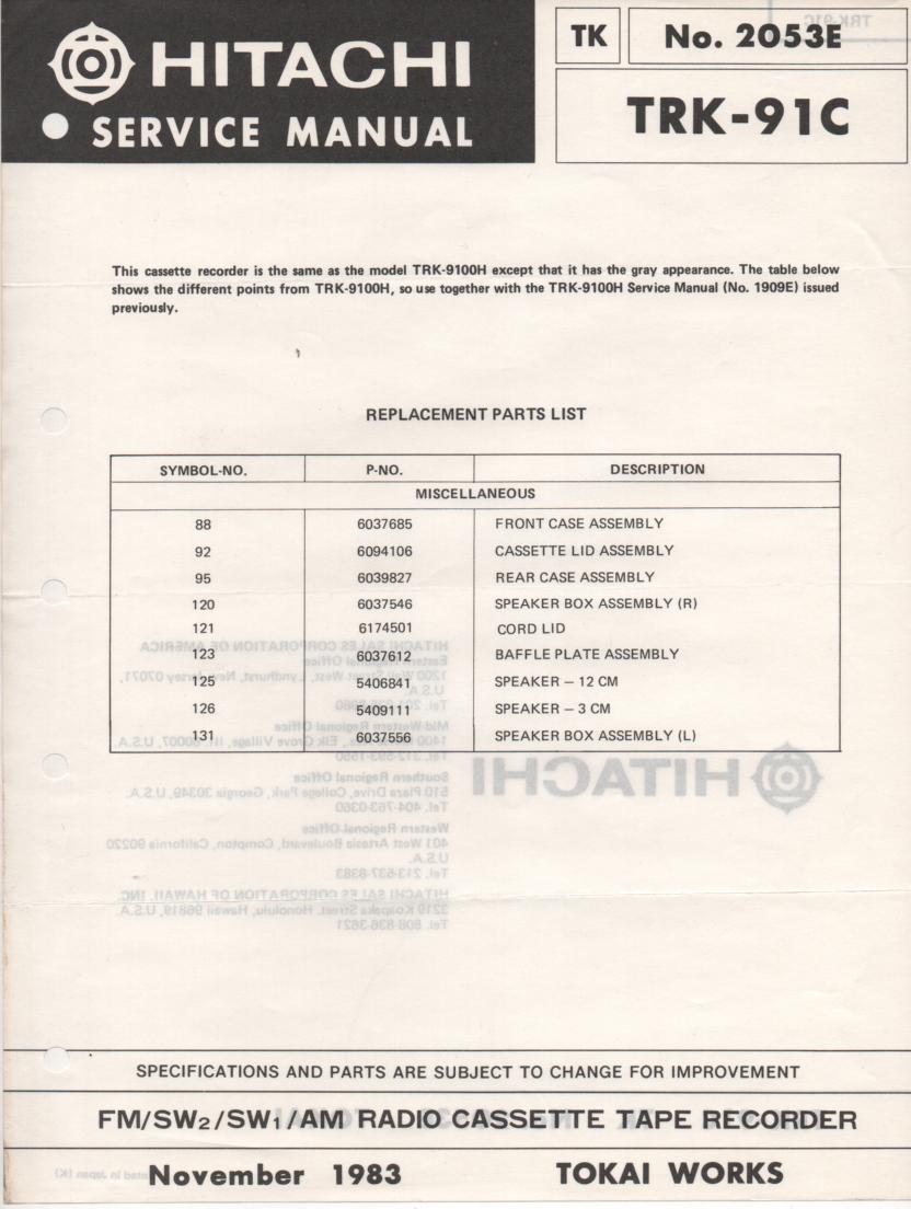 TRK-91C Radio Cassette Service Manual.TRK-9100 H HC Manual also needed.. Comes Included