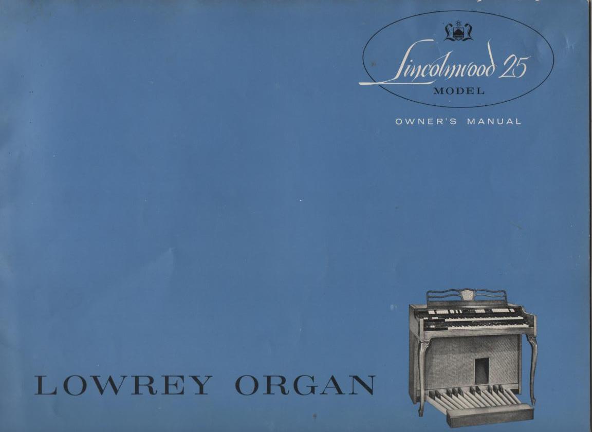 Lincolnwood 25 Organ Owners Operating Instruction Manual
