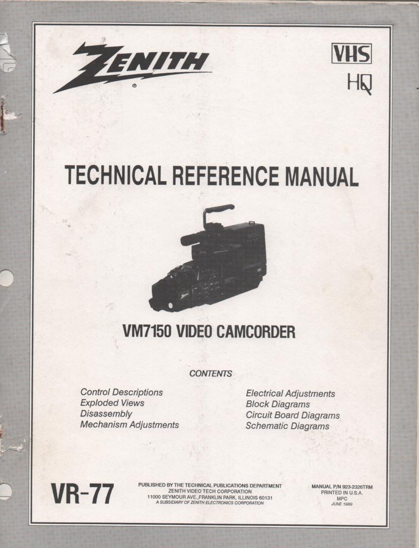 Zenith VM7150 Camcorder Technical Reference Service Manual... 
Manual VR-77