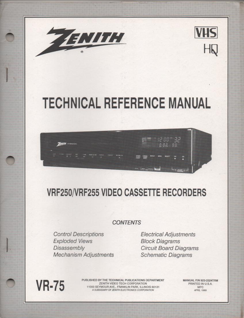 Zenith VRF250 VRF255 VCR Technical Reference Service Manual... 
Manual VR-75